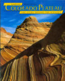 COLORADO PLATEAU: the story behind the scenery.